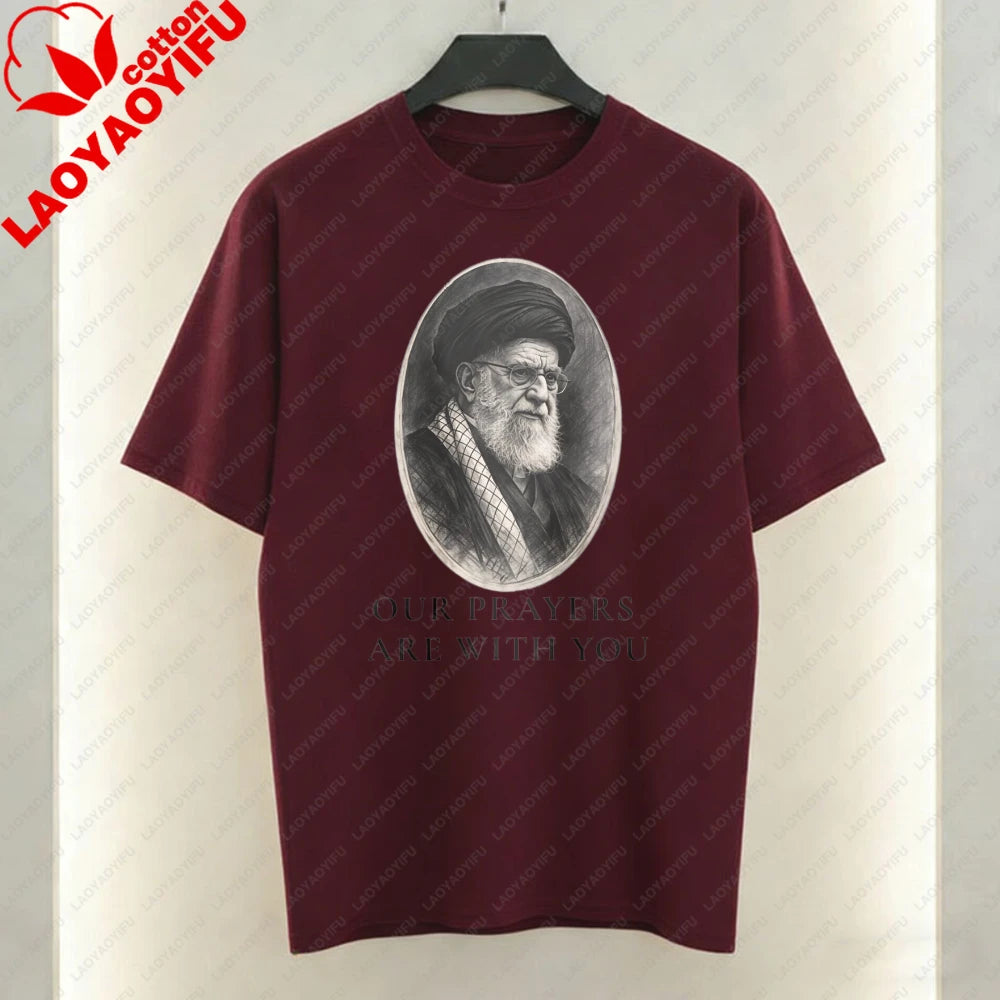 Our Prayers Are with You Unisex T-Shirt Supreme Leader of Iran Portrait Tees Men Woman High Quality Cotton Short-sleeve Tops
